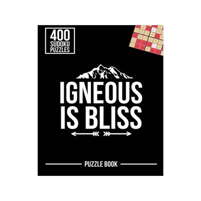 [预订]Igneous Is Bliss Geologist Sudoku Geology Humor Puzzle Book: 400 Challenging Puzzles 9798596080216
