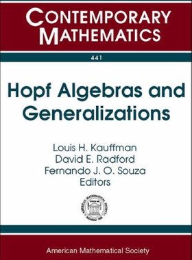 【预售】Hopf Algebras and Generalizations