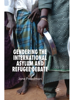 预订 Gendering the International Asylum and Refugee Debate: 9781349282371
