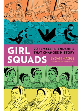 预订 Girl Squads: 25 Female Friendships That Changed History 女队：改变历史的25个女性友谊: 9781683690726
