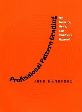 [预订]Professional Pattern Grading for Women’s, Men’s and Children’s Apparel 9781563673191