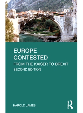 预订 Europe Contested: From the Kaiser to Brexit 竞争的欧洲：历史 1914-2016: 9781138303072
