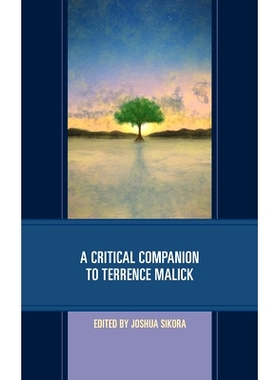 预订 A Critical Companion to Terrence Malick 泰伦斯·马利克的关键伙伴: 9781793608628