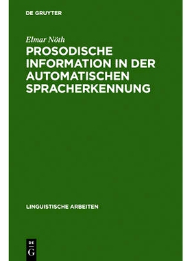 预订 Prosodische Information in der automatischen Spracherkennung: Berechnung und Anwendung: 9783484302594