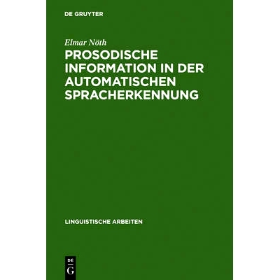 预订 Prosodische Information in der automatischen Spracherkennung: Berechnung und Anwendung: 9783484302594