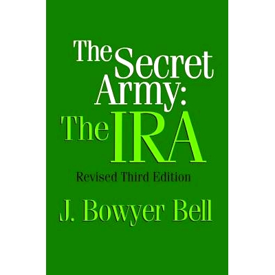 预订 The Secret Army: The IRA 秘密军队：爱尔兰共和军: 9781138538481