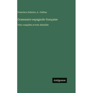 预订 Grammaire espagnole-française: Très-complète et très-détaillée: 9783386087599