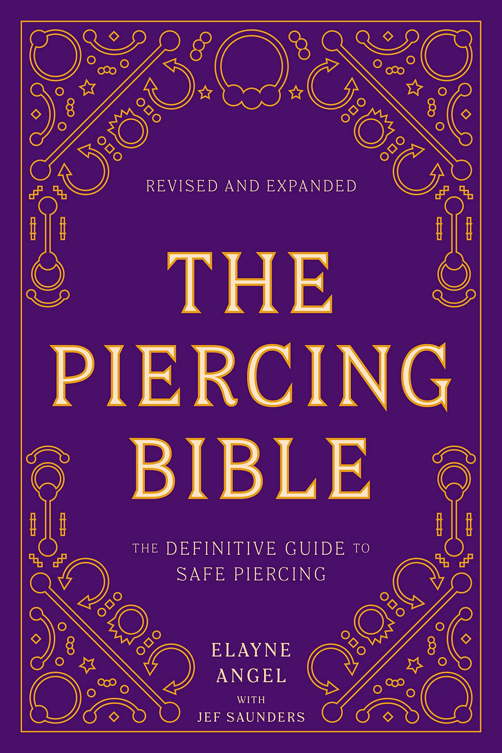穿孔宝典 修订和扩充版 耳洞 穿刺 护理规范无菌操作指南 The Piercing Book 英文原版 Elayne Angel