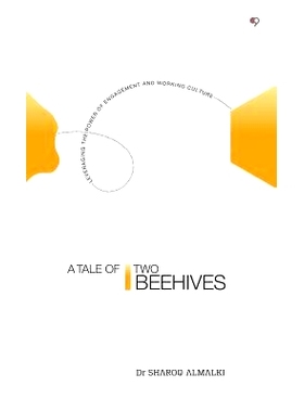 预订 A Tale of Two Beehives: Leveraging the Power of Engagement and Working Culture: 9781480830370