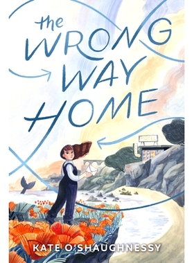 现货 迷途归家 2025纽伯瑞荣誉奖 平装 Kate O'Shaughnessy 英文原版 儿童章节读物 The Wrong Way Home