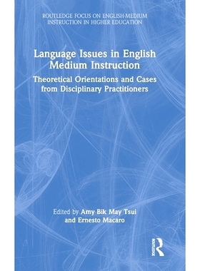 预订 Language Issues in English Medium Instruction: Theoretical Orientations and Cases from Disciplinary Practitioners