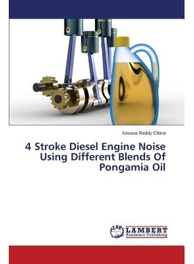 预订 4 Stroke Diesel Engine Noise Using Different Blends of Pongamia Oil: 9783659510069