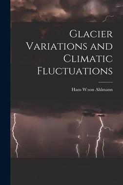 [预订]Glacier Variations and Climatic Fluctuations 9781014072337