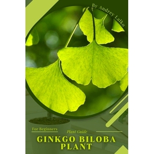 预订 Ginkgo biloba plant: Plant Guide: 9798390678787