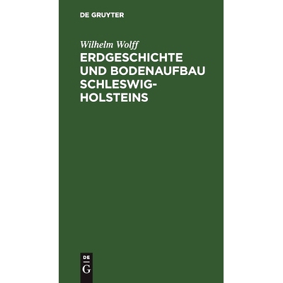 预订 Erdgeschichte und Bodenaufbau Schleswig-Holsteins: Unter Berücksichtigung des nordhannoverschen Nachbargebietes: 9