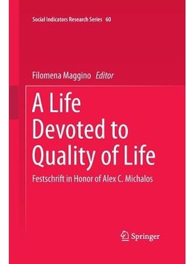 预订 A Life Devoted to Quality of Life: Festschrift in Honor of Alex C. Michalos: 9783319358277