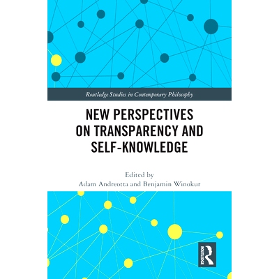 预订 New Perspectives on Transparency and Self-Knowledge 透明度与自我认知的新展望: 9781032710129