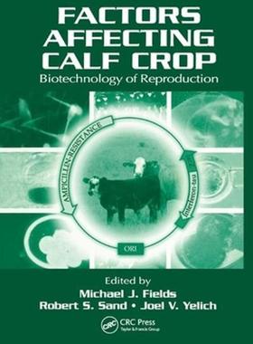 [预订]Factors Affecting Calf Crop: Biotechnology of Reproduction 9780367396701