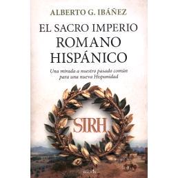 预订 El Sacro Imperio Romano Hispánico : una mirada a nuestro pasado común para una nueva Hispanidad.: 9788418414992