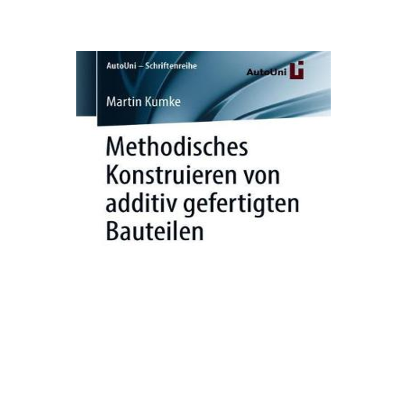 预订 Methodisches Konstruieren von additiv gefertigten Bauteilen