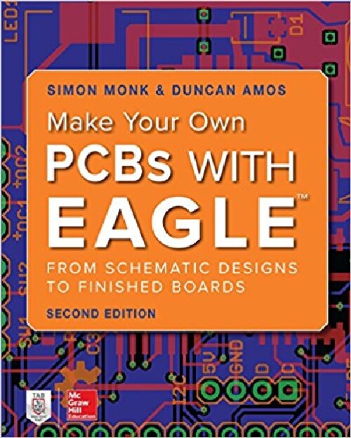 英文原版 用EAGLE制作您自己的pcb:从原理图设计到成品板 Make Your Own PCBs with Eagle