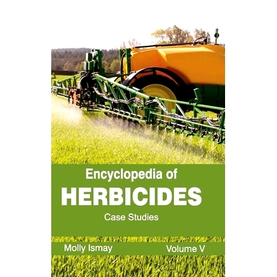 预订 Encyclopedia of Herbicides: Volume V (Case Studies) 除草剂百科全书：第五卷（案例研究）: 9781632392596