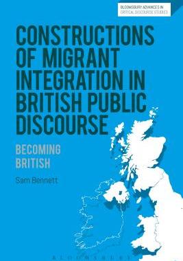 【预订】Constructions of Migrant Integration in British Public Discourse