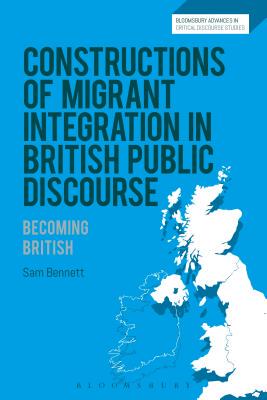 【预订】Constructions of Migrant Integration in British Public Discourse