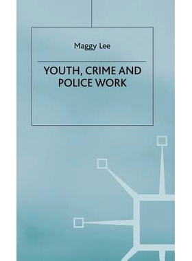 预订 Youth, Crime and Policework: 9780333666708
