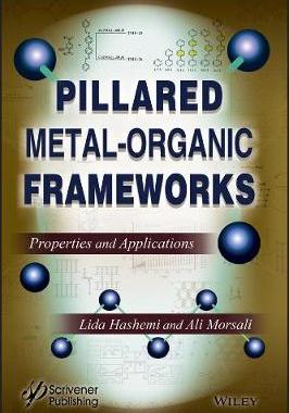 预订 Pillared Metal-Organic Frameworks - Properties and Applications