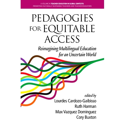 预订 Pedagogies for Equitable Access: Reimagining Multilingual Education for an Uncertain World: 9798887307442
