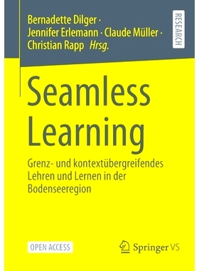 预订 Seamless Learning: Grenz- Und Kontextübergreifendes Lehren Und Lernen in Der Bodenseeregion: 9783658346973