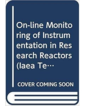 预订 On-line Monitoring of Instrumentation in Research Reactors 研究堆仪器的在线监测: 9789201085177