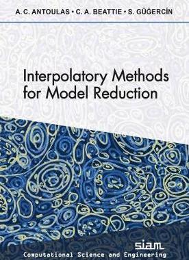 [预订]Interpolatory Methods for Model Reduction 9781611976076