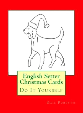 预订 English Setter Christmas Cards: Do It Yourself: 9781517180171