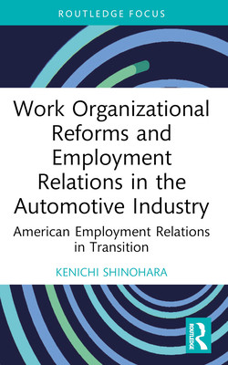 预订 Work Organizational Reforms and Employment Relations in the Automotive Industry