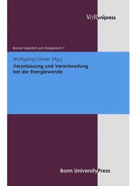 预订 Veranlassung und Verantwortung bei der Energiewende: Bonner Gespräch zum Energierecht, Band 7 能源转型的原因和责任