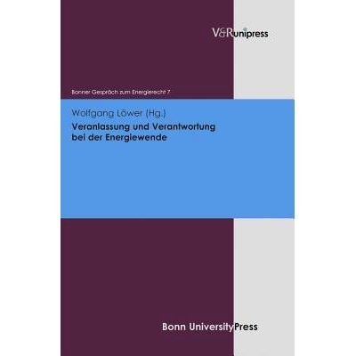 预订 Veranlassung und Verantwortung bei der Energiewende: Bonner Gespräch zum Energierecht, Band 7 能源转型的原因和责任