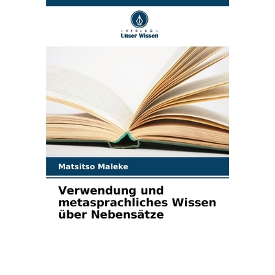 预订 Verwendung und metasprachliches Wissen über Nebensätze: 9786209357800