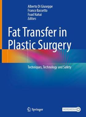 [预订]Fat Transfer in Plastic Surgery: Techniques, Technology and Safety 9783031108808