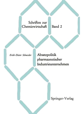 预订 Absatzpolitik pharmazeutischer Industrieunternehmen: Grundfragen des Absatzes von Arzneispezialitäten auf dem Inla