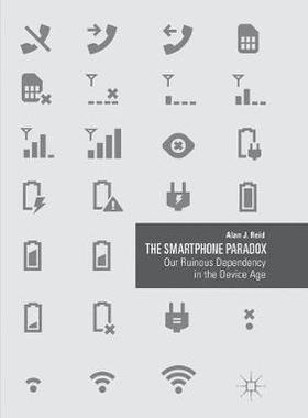 【预订】The Smartphone Paradox: Our Ruinous Dependency in the Device Age