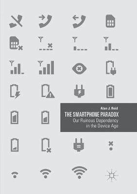 【预订】The Smartphone Paradox: Our Ruinous Dependency in the Device Age