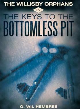[预订]The Willisby Orphans: In the Keys to the Bottomless Pit 9781449723668