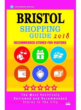 预订 Bristol Shopping Guide 2018: Best Rated Stores in Bristol, England - Stores Recommended for Visitors, (Shopping Gui