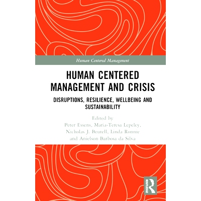 预订 Human Centered Management and Crisis: Disruptions, Resilience, Wellbeing and Sustainability 以人为本的管理与危机：
