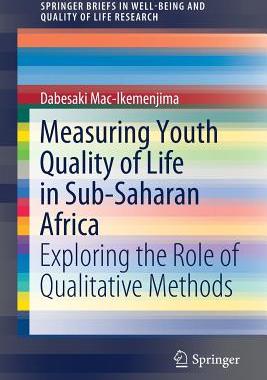 【预订】Measuring Youth Quality of Life in Sub-Saharan Africa