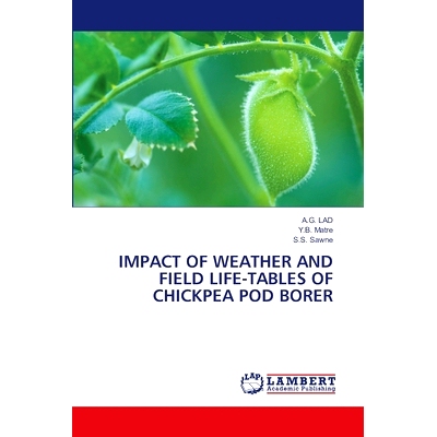 预订 Impact of Weather and Field Life-Tables of Chickpea Pod Borer: 9786207806874