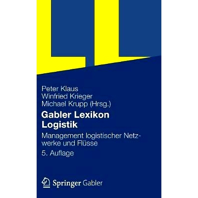 预订 Gabler Lexikon Logistik: Management logistischer Netzwerke und Flüsse: 9783834933713