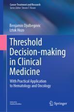 [预订]Threshold Decision-making in Clinical Medicine 9783031379925
